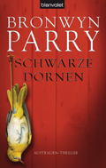 Schwarze Dornen by Bronwyn Parry - trade paper back cover 2010